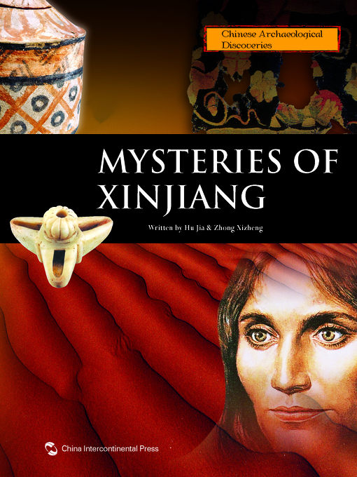 Title details for Mysteries of XinJiang (新疆密码) by Hu Jia - Available